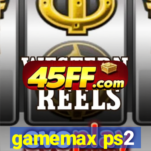 gamemax ps2